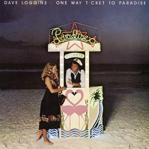 the album cover for Dave Loggins - One Way Ticket to Paradise