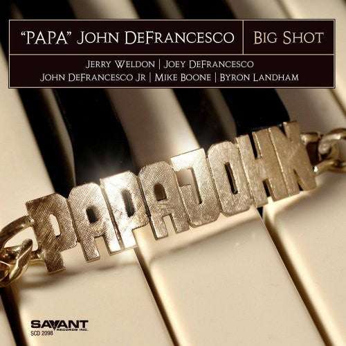 the album cover for Papa John Defrancesco - Big Shot
