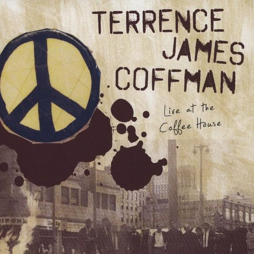 the album cover for Terrence James Coffman - Live at the Coffee House