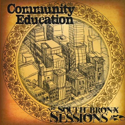 the album cover for Community Education - South Bronx Sessions