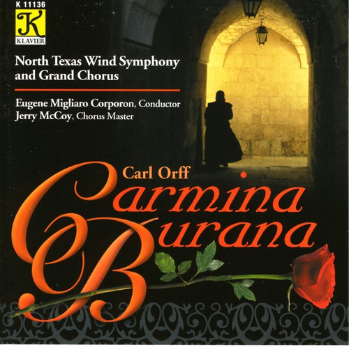 the album cover for Eugene Migliaro Corporon - Carmina Burana