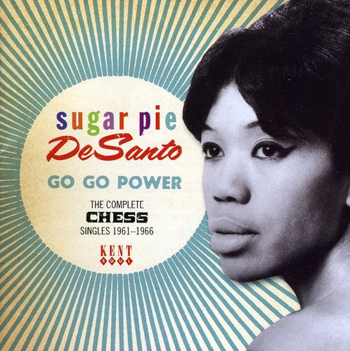 the album cover for Sugar Desanto Pie - Go Go Power/Complete Chess Singles 1961-66 [Import]