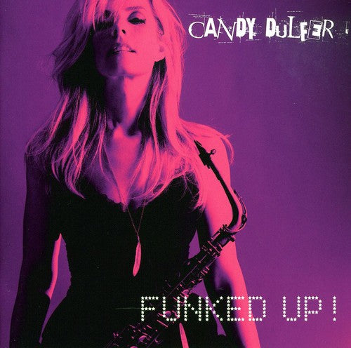 the album cover for Candy Dulfer - Funked Up!