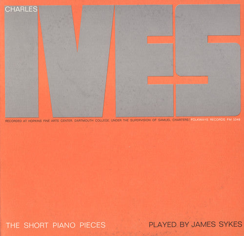 the album cover for James Sykes - Charles Ives: The Short Piano Pieces