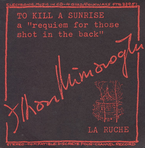 the album cover for Ilhan Mimaroglu - To Kill a Sunrise and la Ruche