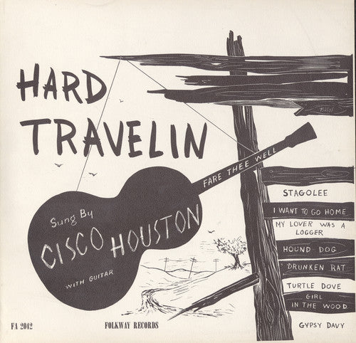 the album cover for Cisco Houston - Hard Travelin'