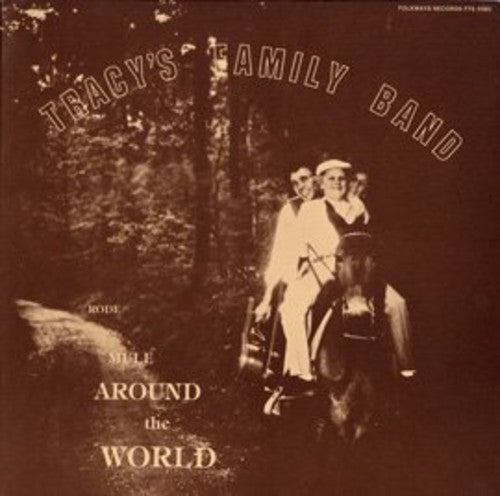 the album cover for Tracy - Tracy's Family Band: Rode Mule Around the World