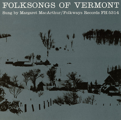 the album cover for Margaret Macarthur - Folksongs of Vermont