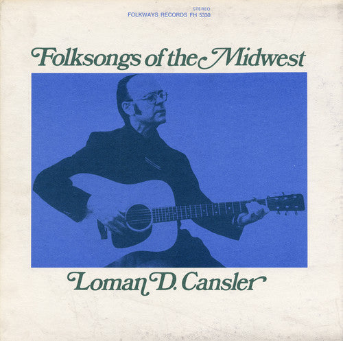 the album cover for Loman Cansler - Folksongs of the Midwest