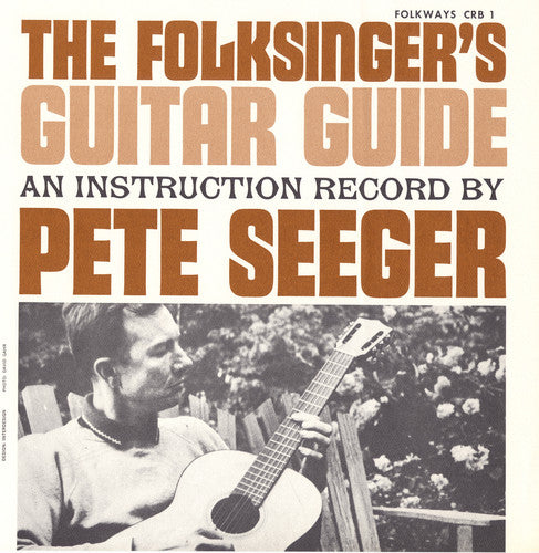the album cover for Pete Seeger - Folksinger's Guitar Guide 1: An Instruction Record