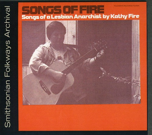 the album cover for Kathy Fire - Songs of Fire: Songs of a Lesbian Anarchist