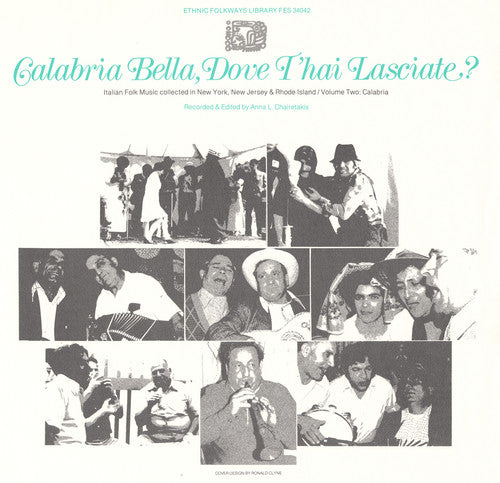 the album cover for Calabria Bella Dove Thai Lasciate Italian Folk - Calabria Bella Dove T'hai / Various