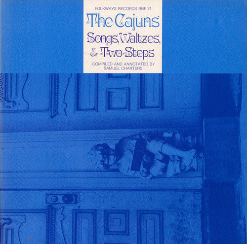 the album cover for Cajuns Songs Waltzes & Two-Steps - Cajuns: Songs Waltzes / Various