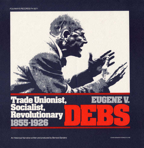 the album cover for Bernard Sanders - Eugene V. Debs: Trade Unionist