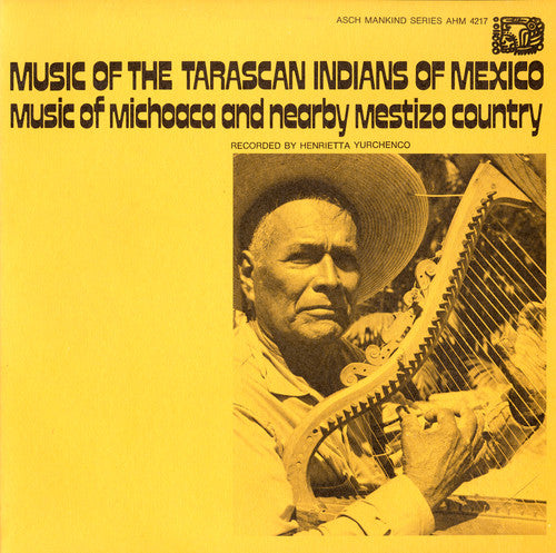 the album cover for Music Of The Tarascan Indians Of Mexico Music Of - Tarascan Indians / Various