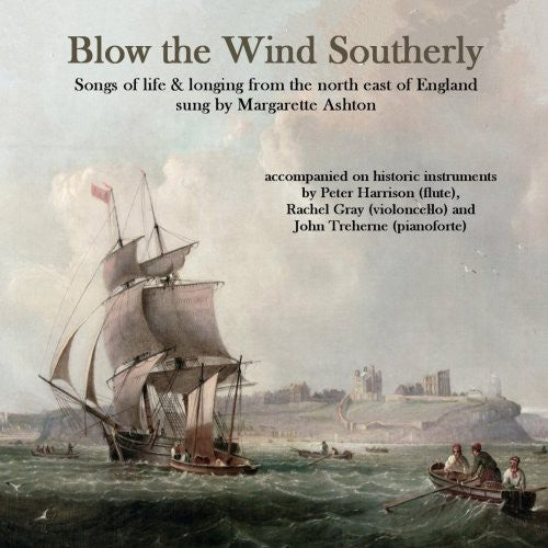 the album cover for Margarette Ashton - Blow the Wind Southerly