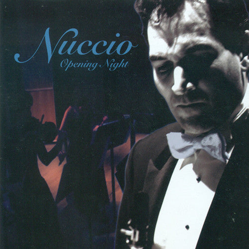 the album cover for Mark Nuccio - Opening Night