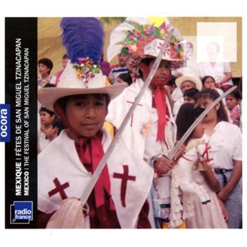 the album cover for Festival Of San Miguel Tzinacapan - Festival of San Miguel Tzinacapan / Various