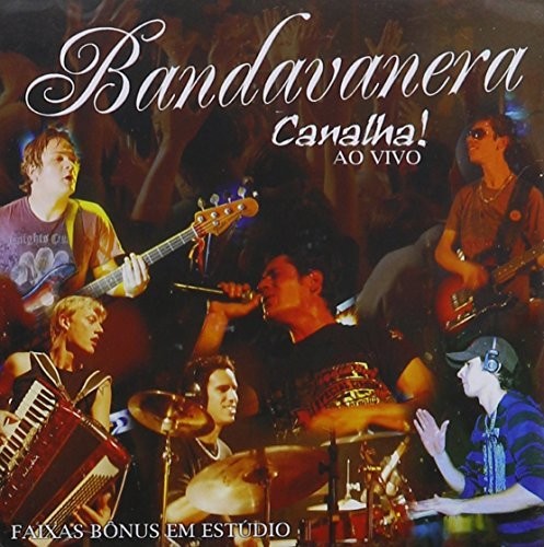 the album cover for Banda Vanera - Canalha: Ao Vivo