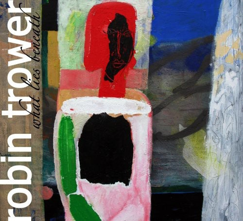 the album cover for Robin Trower - What Lies Beneath