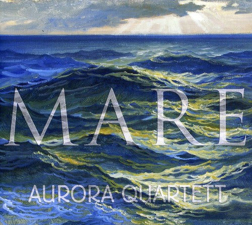 the album cover for Madsen / Plagge / Kruse / Aurora Quartet - Mare: Works for Four Pianos