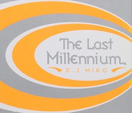 the album cover for Dj Miko - Last Millennium