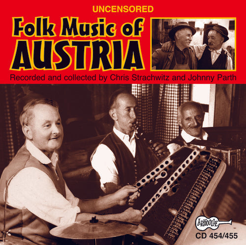 the album cover for Uncensored Folk Music Of Austria - Uncensored Folk Music Of Austria