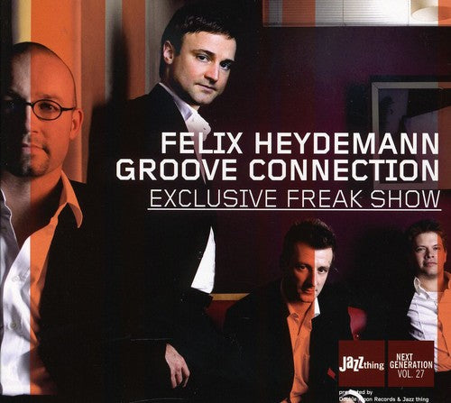 the album cover for Felix Heydemann Groove Connection - Exclusive Freak Show