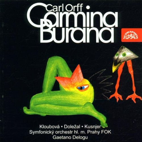the album cover for Kloubova/Dolezal/Kusnjer - Carmina Burana