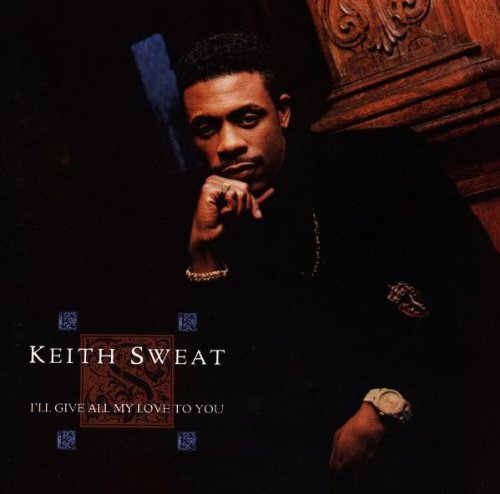 the album cover for Keith Sweat - I'll Give All My Love to You