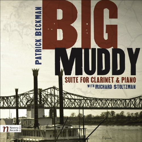the album cover for Richard Stoltzman - Big Muddy Suite for Clarinet & Piano