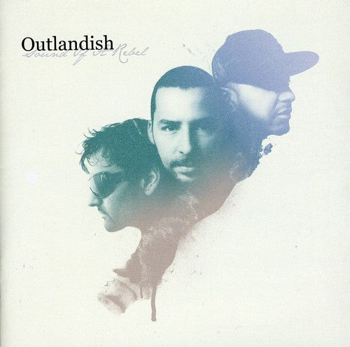 the album cover for Outlandish - Sound Of A Rebel [Import]