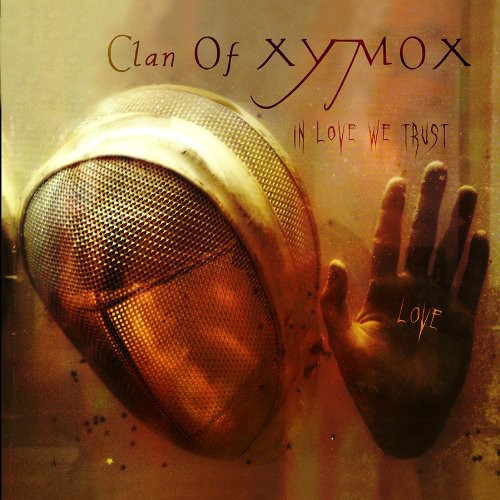 the album cover for Clan Of Xymox - In Love We Trust