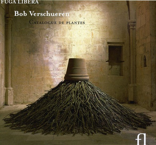 the album cover for Bob Verschueren - Catalogue de Plantes