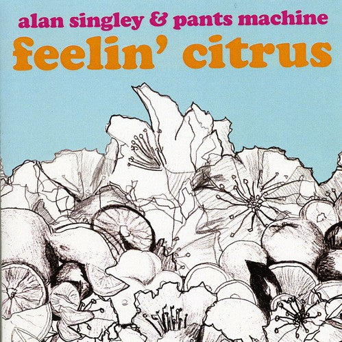 the album cover for Pants Machine - Feelin Citrus