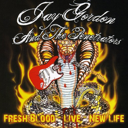 the album cover for Jay Gordon & The Penetrators - Fresh Blood Live: New Life