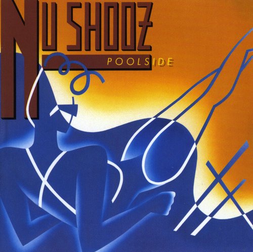 the album cover for Nu Shooz - Poolside