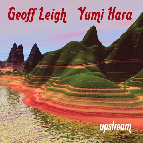 the album cover for Geoff Leigh - Upstream
