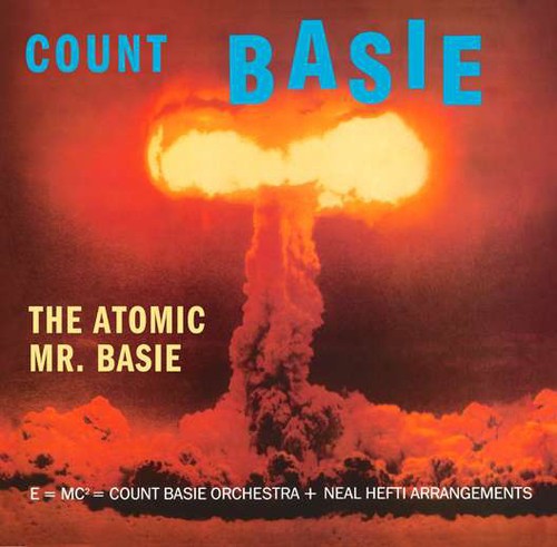 the album cover for Count Basie - Atomic Mr. Basie [Import]