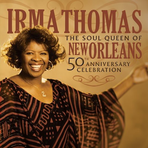 the album cover for Irma Thomas - 50th Anniversary Celebration