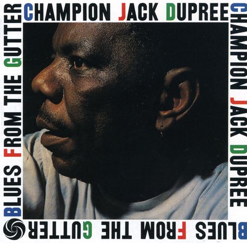 the album cover for Champion Dupree Jack - Blues from the Gutter