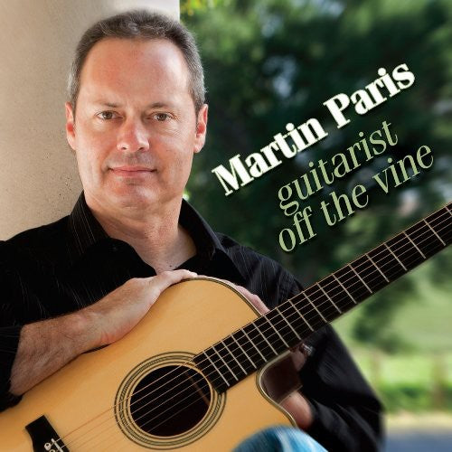 the album cover for Martin Paris - Guitarist Off the Vine