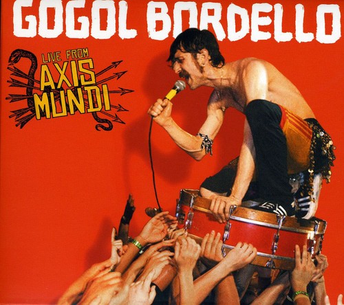 the album cover for Gogol Bordello - Live From Axis Mundi