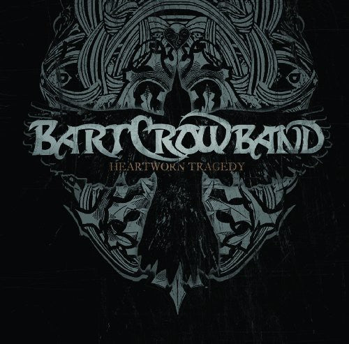 the album cover for Bart Crow Band - Heartworn Tragedy