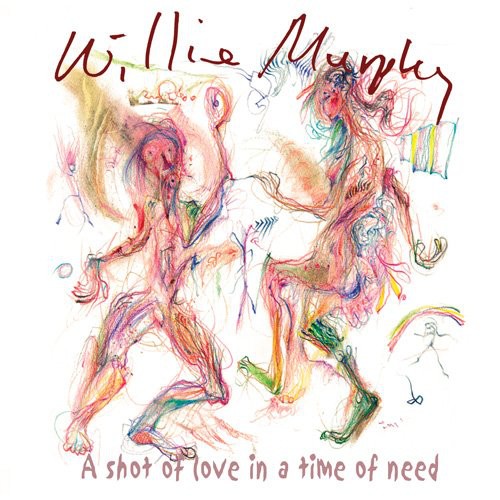 the album cover for Willie Murphy (Blues) - A Shot Of Love In A Time Of Need