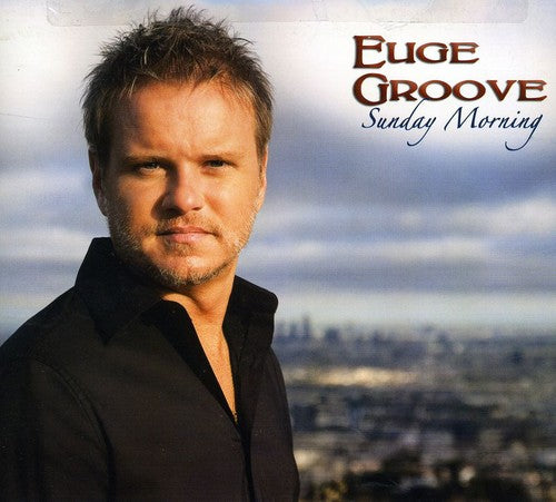 the album cover for Euge Groove - Sunday Morning