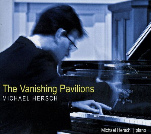 the album cover for Michael Hersch - Vanishing Pavilions