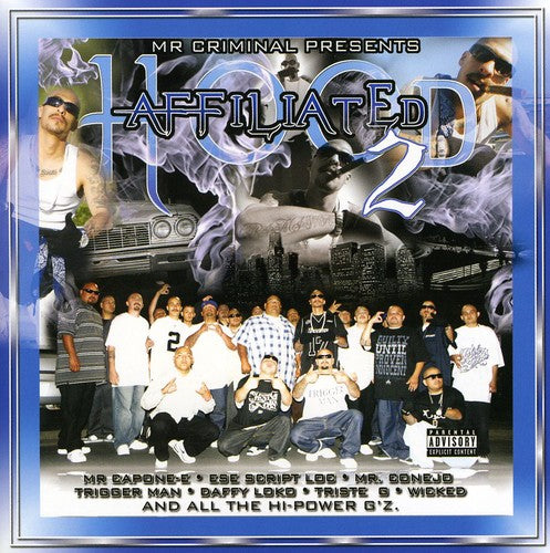 the album cover for Mr Criminal Presents - Hood Affiliated [Pt. 2]