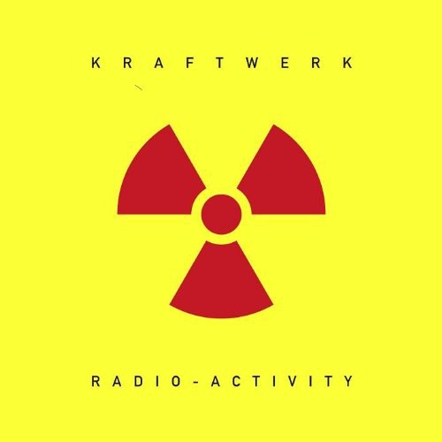 the album cover for Kraftwerk - Radio-Activity (Remastered)