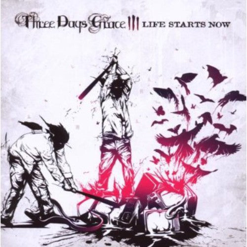 the album cover for Three Days Grace - Life Starts Now